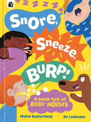cover image of Snore, Sneeze, Burp